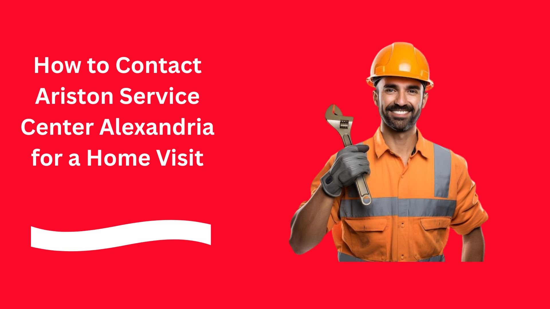 How to Contact Ariston Service Center Alexandria for a Home Visit