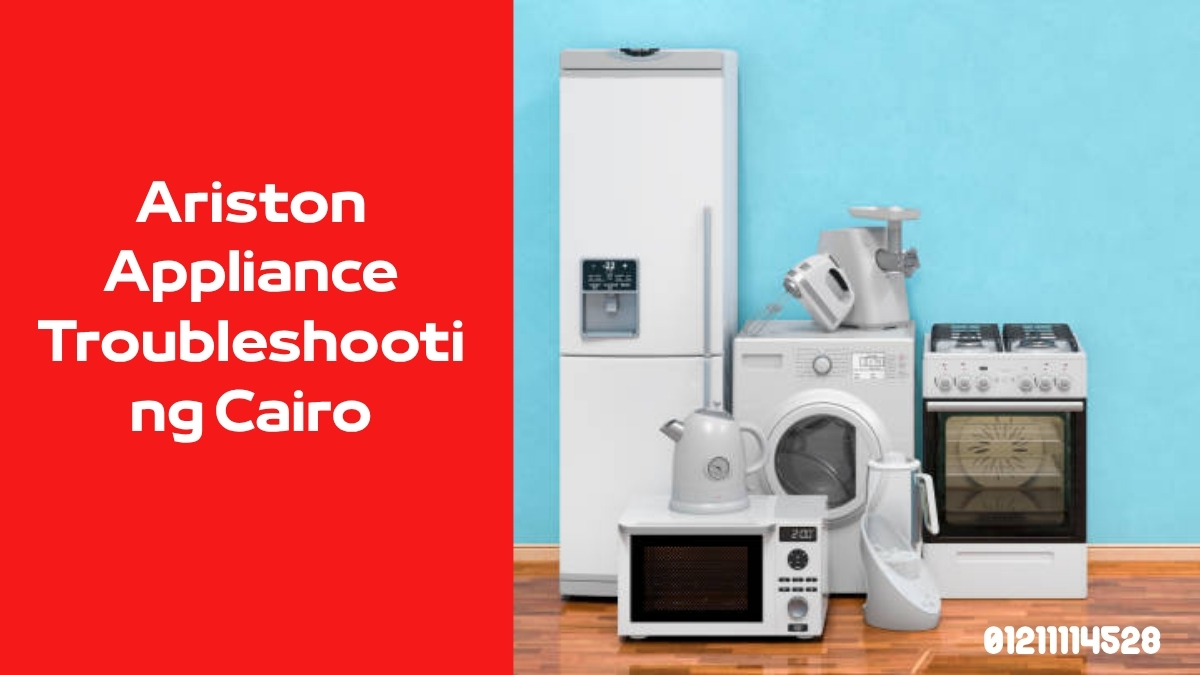 Ariston Appliance Troubleshooting Cairo